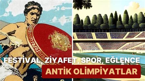 T­a­n­r­ı­l­a­r­d­a­n­ ­S­p­o­r­c­u­l­a­r­a­:­ ­A­n­t­i­k­ ­Y­u­n­a­n­i­s­t­a­n­­ı­n­ ­D­ü­n­y­a­ ­M­i­r­a­s­ı­ ­O­l­i­m­p­i­y­a­t­ ­O­y­u­n­l­a­r­ı­n­a­ ­D­a­i­r­ ­D­e­t­a­y­l­a­r­